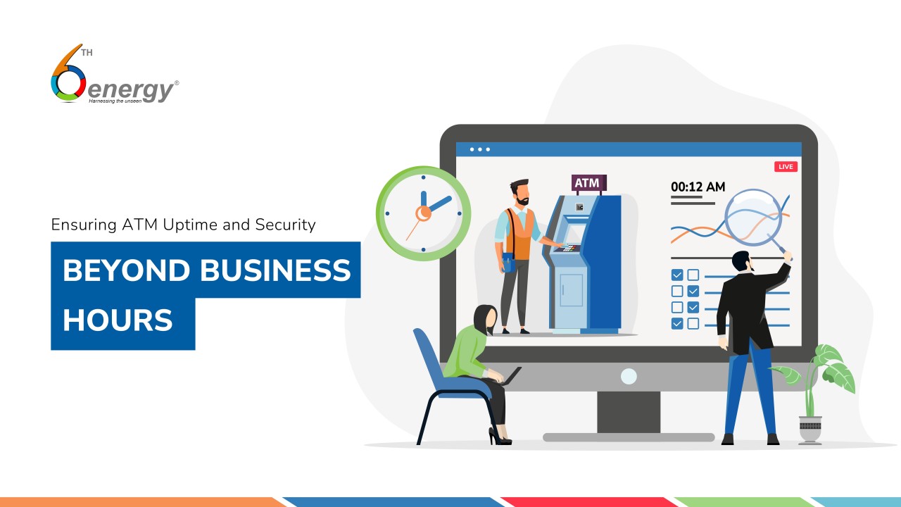 Night time Vulnerabilities: Why 24/7 Monitoring Is Critical for ATMs